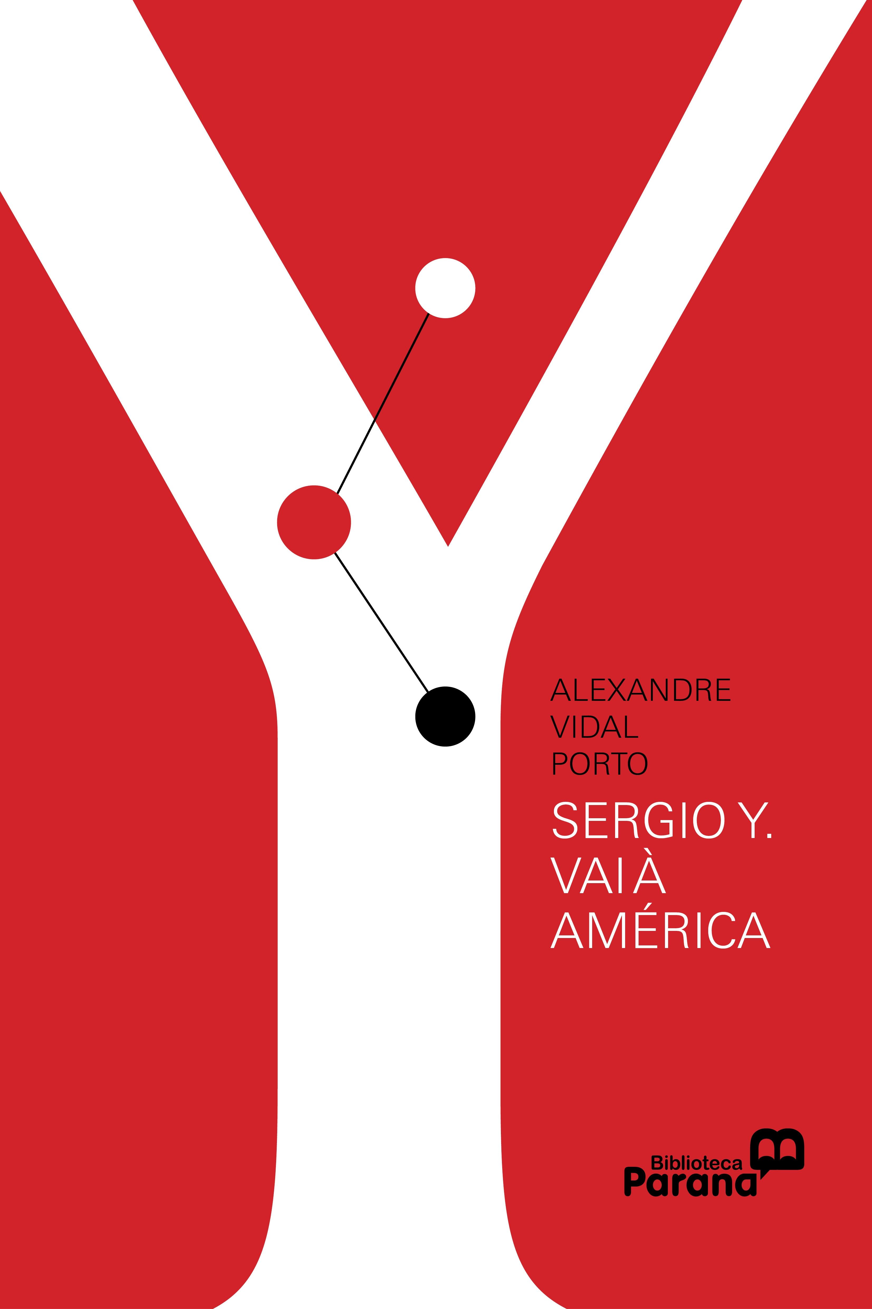 Capa do livro Sergio Y. vai à América, de Alexandre Vidal Porto