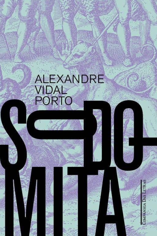 Capa do livro Sodomita, de Alexandre Vidal Porto